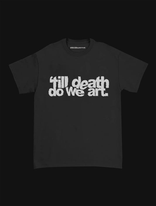 Till Death Classic Tee