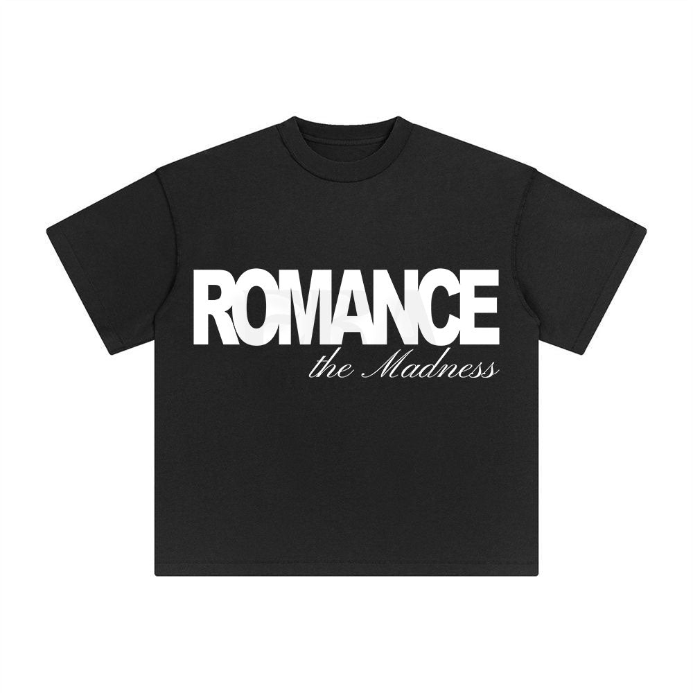 Romance the Madness Graphic Tee