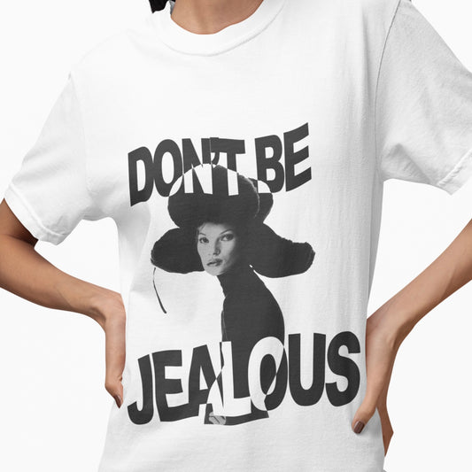 Don’t Be Jealous Graphic Tee