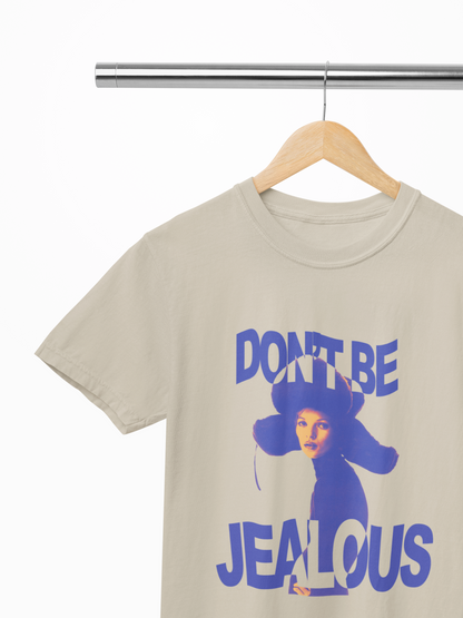 Don’t Be Jealous Graphic Tee