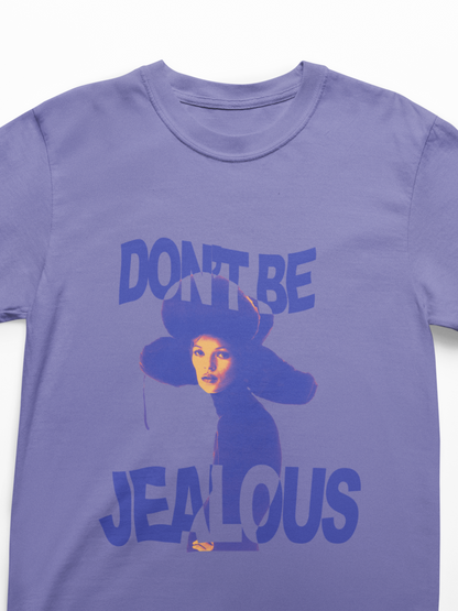 Don’t Be Jealous Graphic Tee