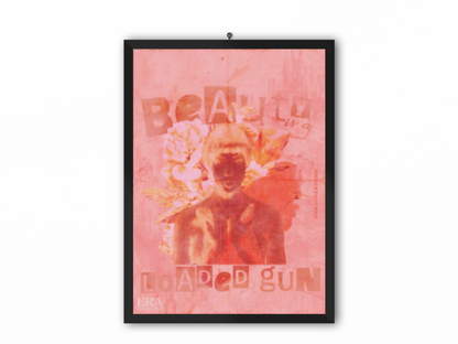 “Beauty is a Loaded Gun” Poster